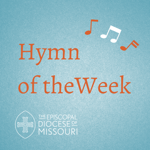 Hymn of the Week: March 6, 2022