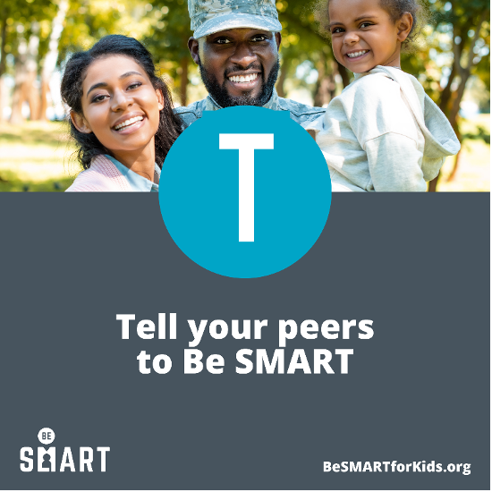 Be SMART: Step Five - Tell your peers to Be SMART