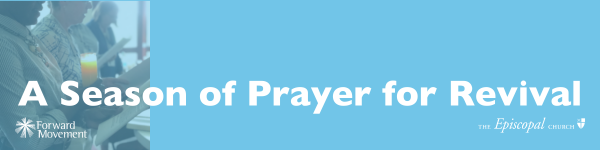 A Season of Prayer for Revival: June 12 - July 11