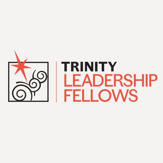 Apply Now for Trinity Leadership Fellows